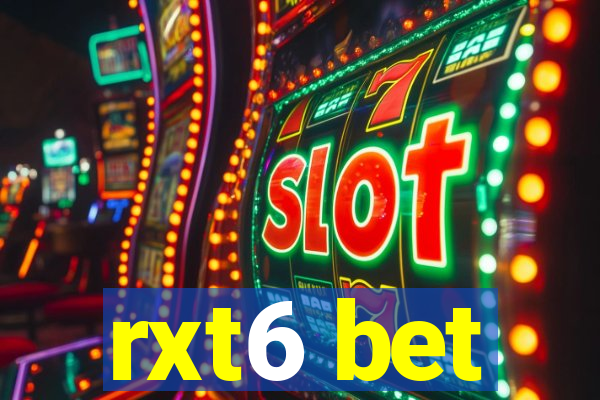 rxt6 bet